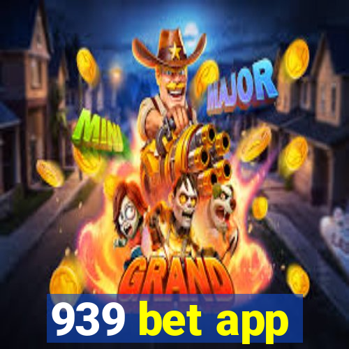 939 bet app